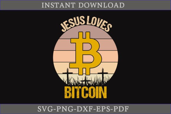 Jesus Loves Bitcoin Vintage Shirt SVG and Crafts