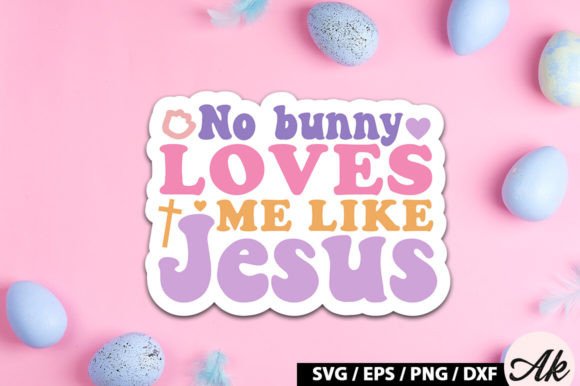 No Bunny Loves Me Like Jesus Retro Stick
